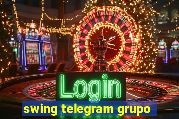 swing telegram grupo